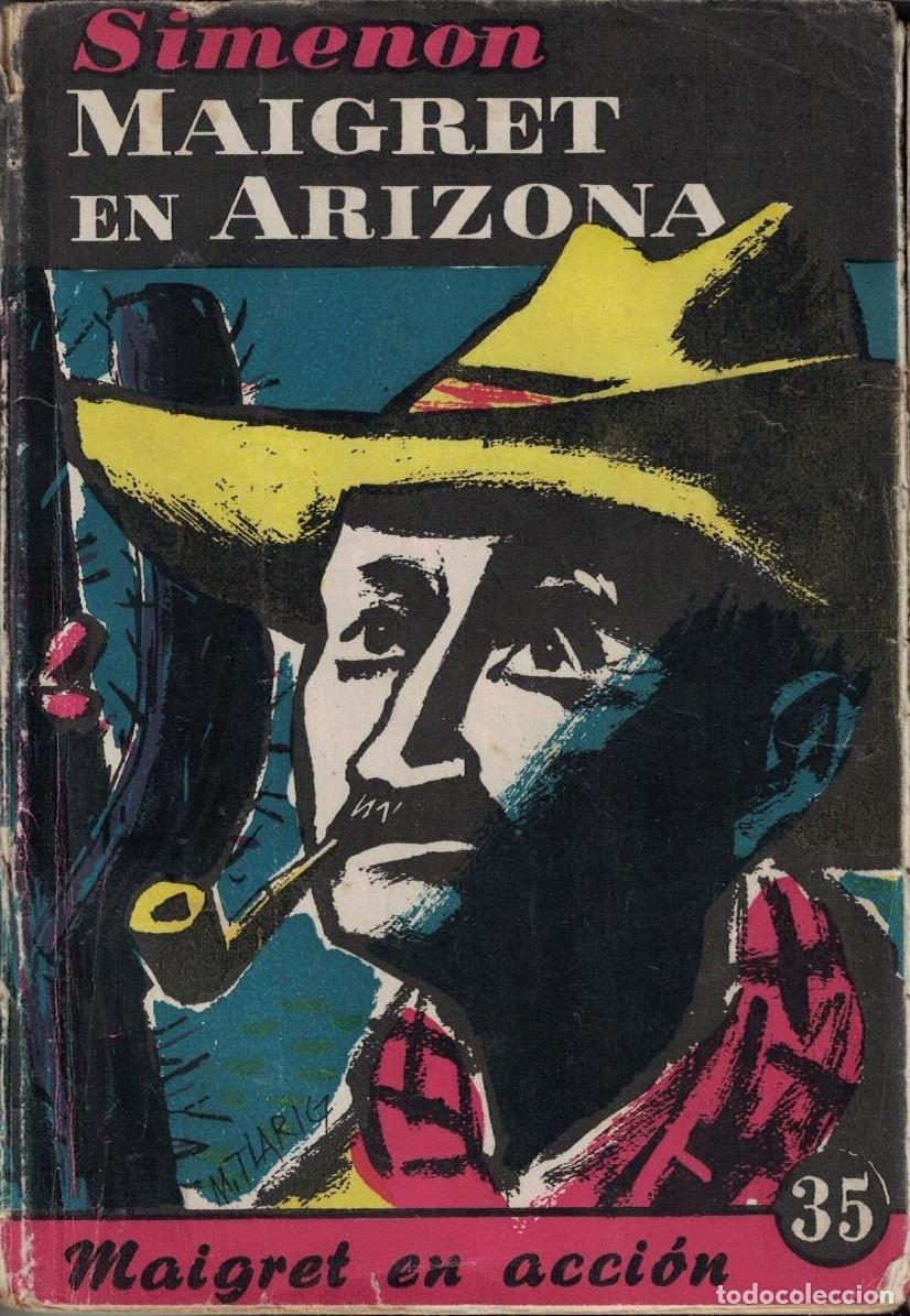 Libros de segunda mano: (A-005) - SIMENON - MAIGRET EN ARIZONA - GEORGE SIMENON