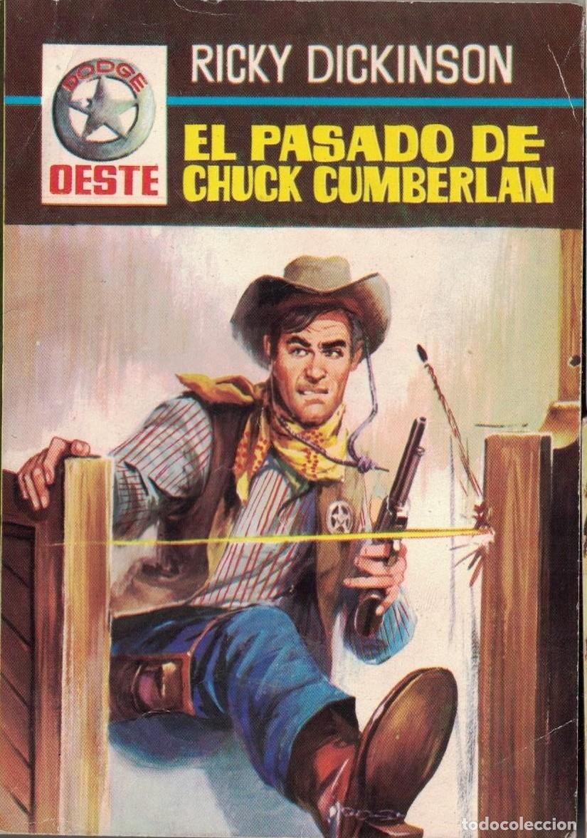 Libros de segunda mano: (A-005) - DODGE OESTE N&ordm; 28 - EL PASADO DE CHUCK CUMBERLAIN - RICKY DICKINSON - ED. FERMA
