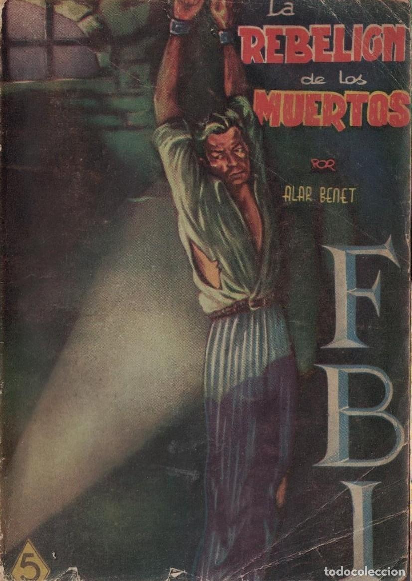 Libros de segunda mano: (A-005) - F.B.I. N&ordm; 14 - LA REBELION DE LOS MUERTOS - ALAR BENET - ED. ROLLAN