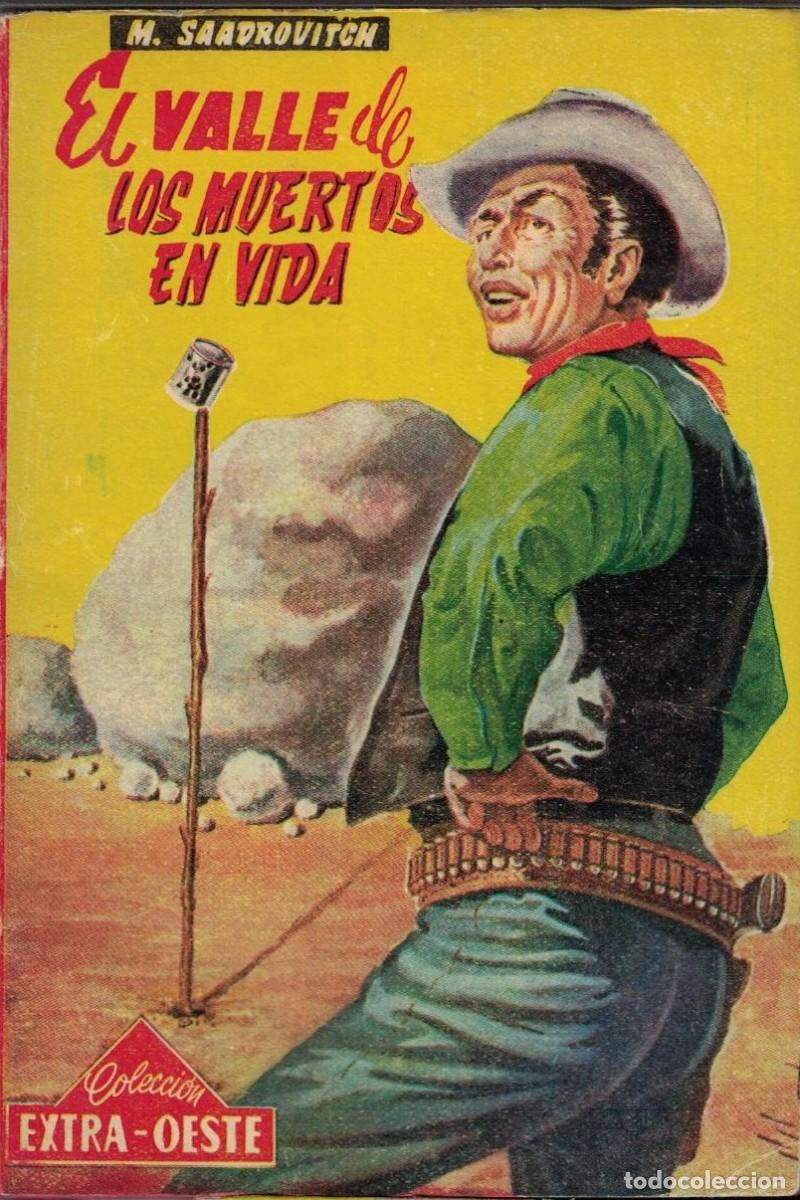Libros de segunda mano: (A-005) - EXTRA OEESTE N&ordm; 490 - EL VALLE DE LOS MUERTOS EN VIDA - M. SAAVDROVITCH - ED. ROLLAN