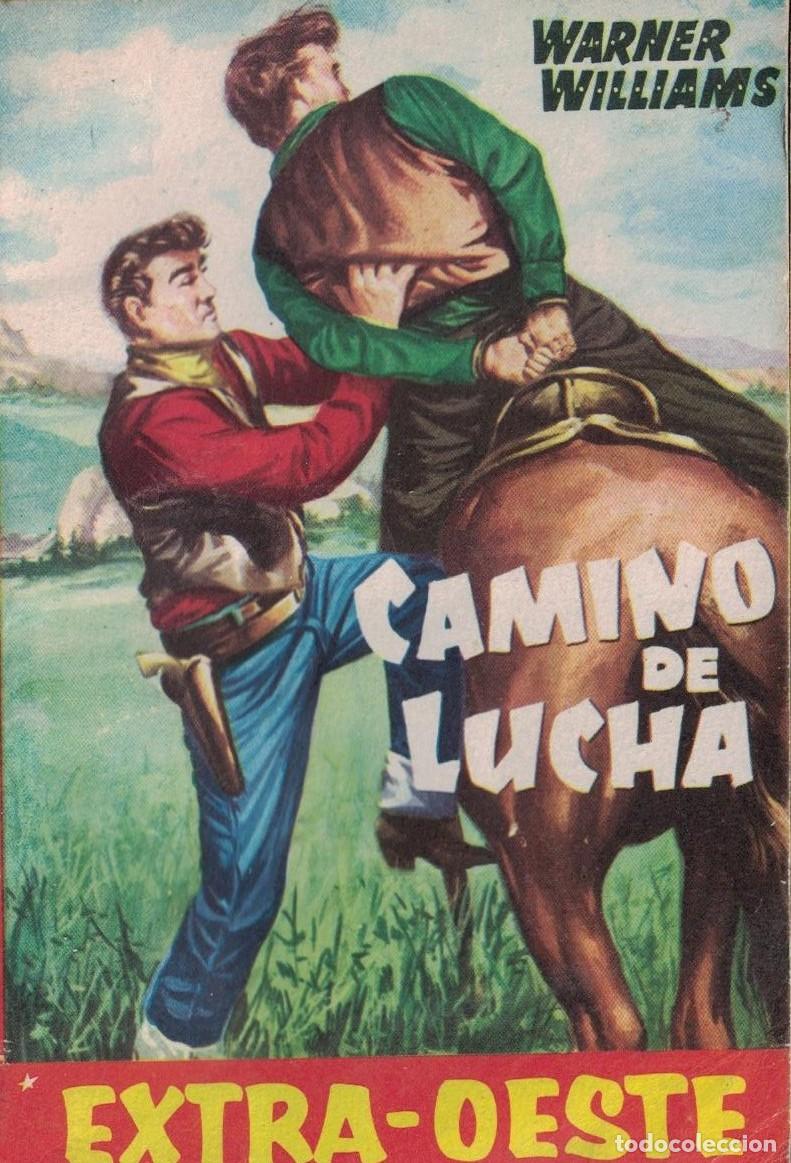 Libros de segunda mano: (A-005) - EXTRA OEESTE N&ordm; 541 - CAMINO DE LUCHA - WARNER WILLIAMS - ED. ROLLAN