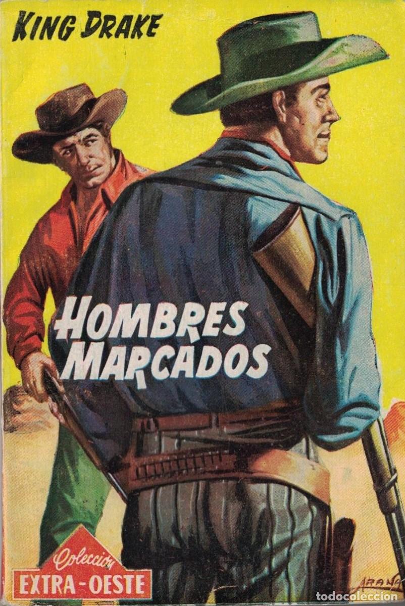 Libros de segunda mano: (A-005) - EXTRA OEESTE N&ordm; 538 - HOMBRES MARCADOS - KING DRAKE - ED. ROLLAN