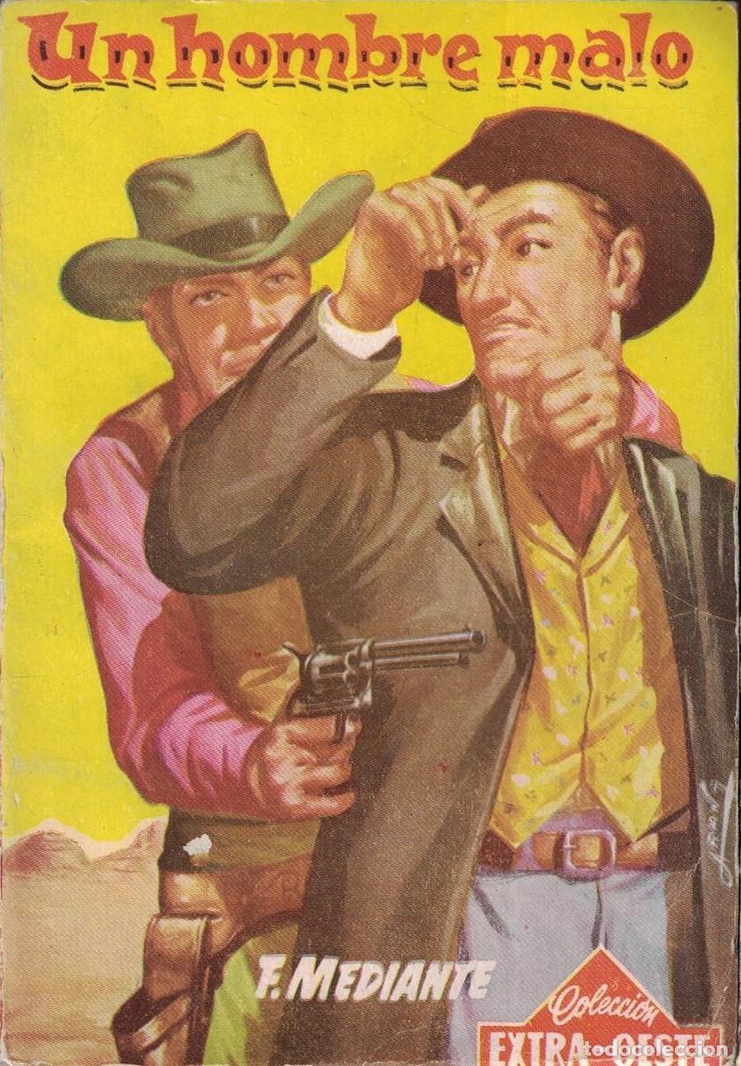 Libros de segunda mano: (A-005) - EXTRA OEESTE N&ordm; 536 - UN HOMBRE MALO - F. MEDIANTE - ED. ROLLAN