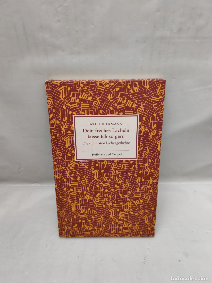 Gebrauchte B&uuml;cher: Dein freches L&auml;cheln k&uuml;sse ich so gern. Die sch&ouml;nsten Liebesgedichte (Primera edici&oacute;n, tapa dura)