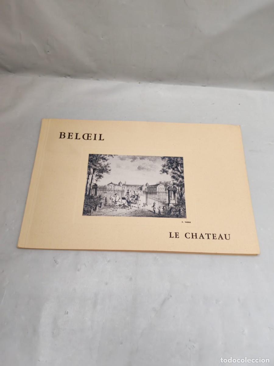 Gebrauchte B&uuml;cher: Ch&acirc;teau de Beloeil: Description Illustr&eacute;e de la Demeure des Princes de Ligne &agrave; Beloeil (1961)