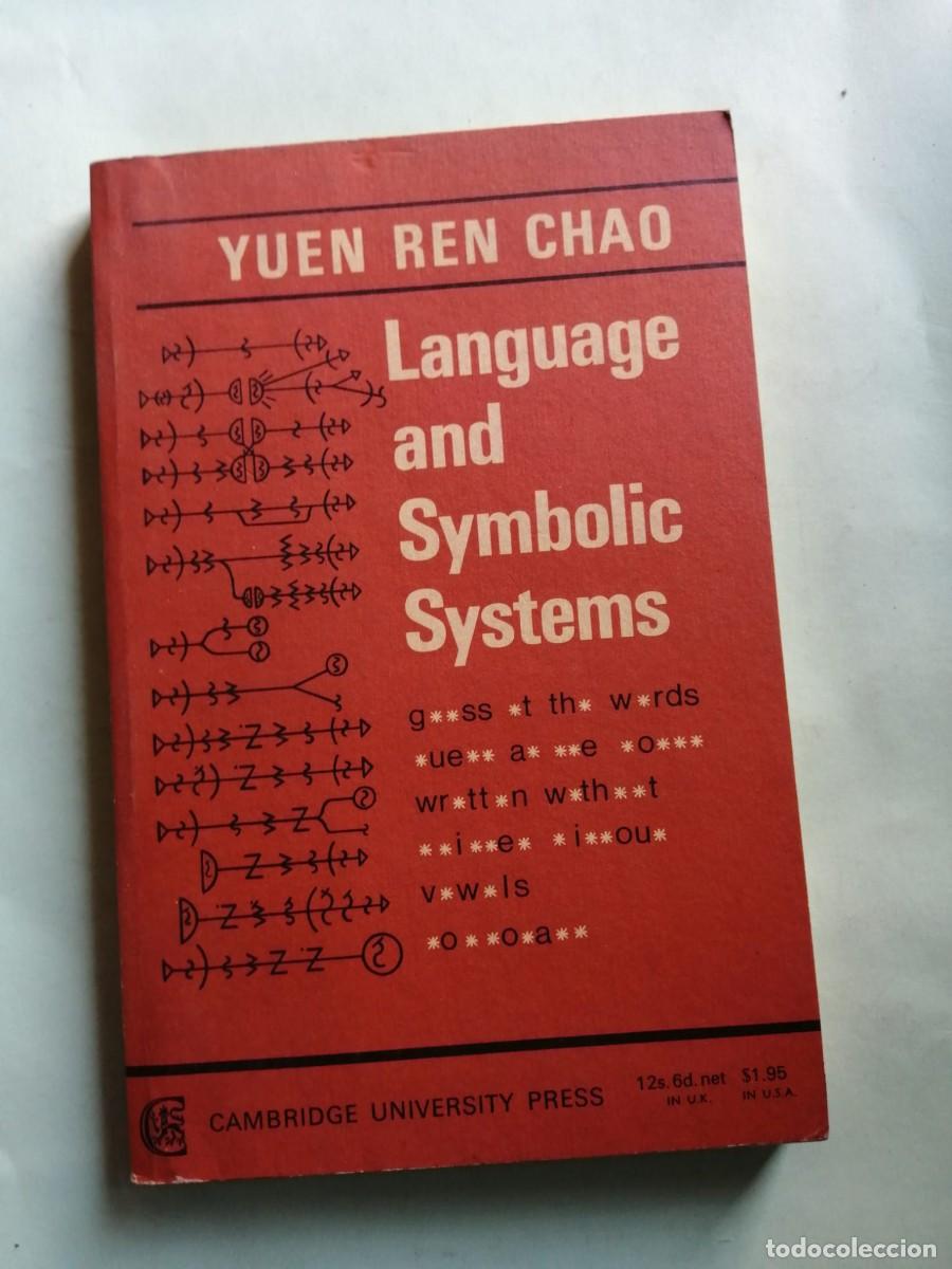 Libros de segunda mano: LANGUAGE AND SYMBOLIC SYSTEMS (YUEN REN CHAO) ESCRITO EN INGLES