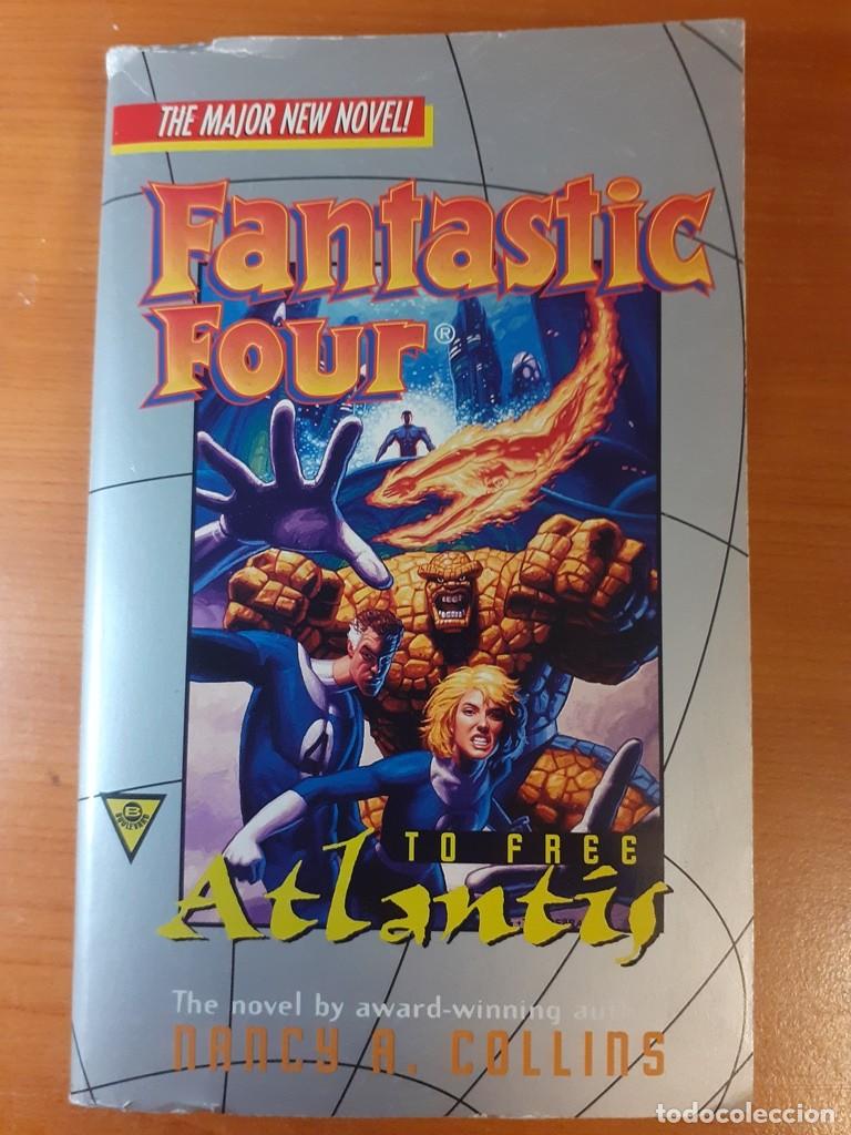 Libros de segunda mano: FANTASTIC FOUR - 4 FANTASTICOS - TO FREE ATLANTIS - NOVELA EN INGLES - NANCY A. COLLINS - (1995)
