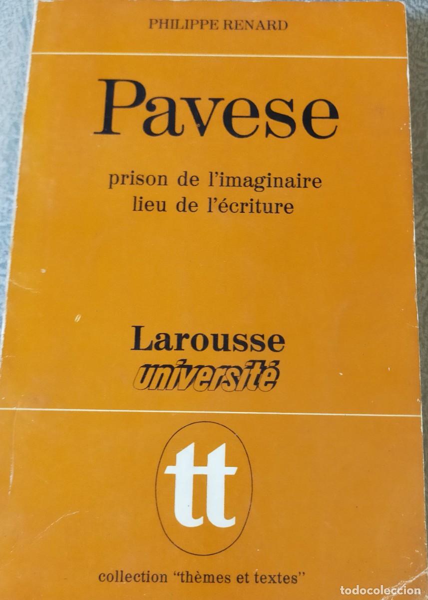 Libros de segunda mano: PAVESE PRISON DE L'IMAGINAIRE, DE PHILIPPE RENNAUD, EN FRANCES