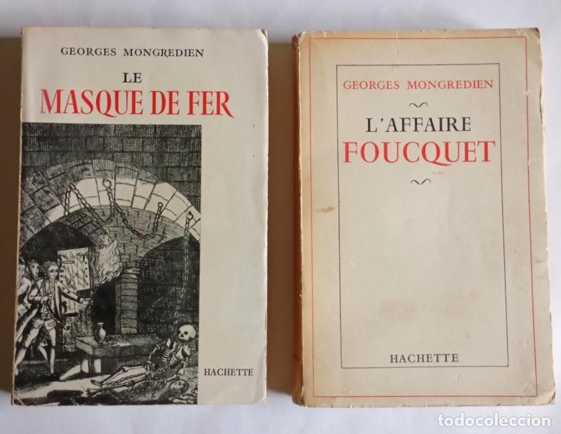 Libros de segunda mano: LE MASQUE DE FER / L&acute;AFFAIRE FOUCQUET - GEORGES MONGREDIEN - LIBRAIRE HACHETTE. 1952 / 1956