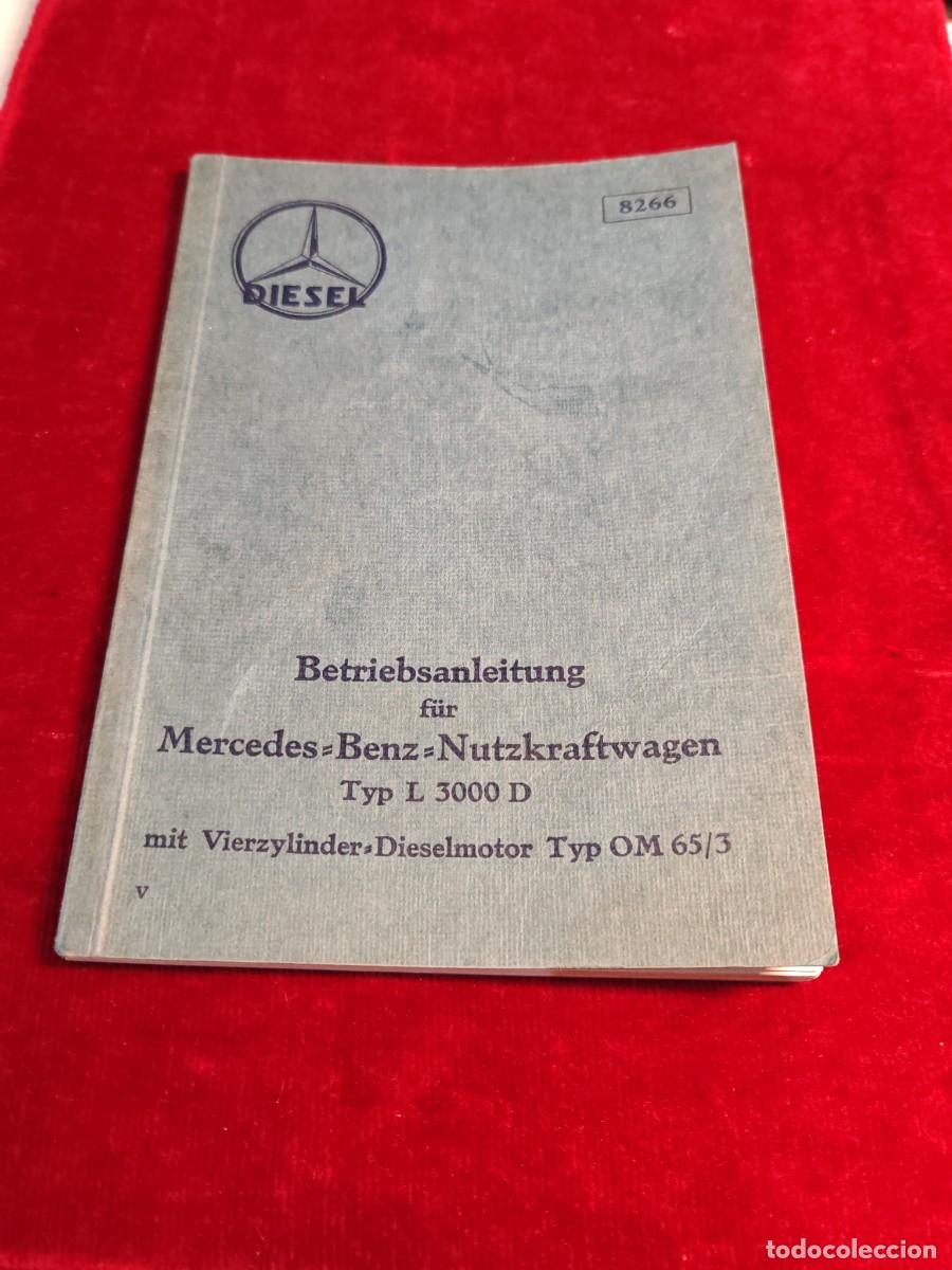 Libros de segunda mano: Libro instrucciones Mercedes Benz tipo l 3000d. Diesel cuatro cilindros en alem&aacute;n