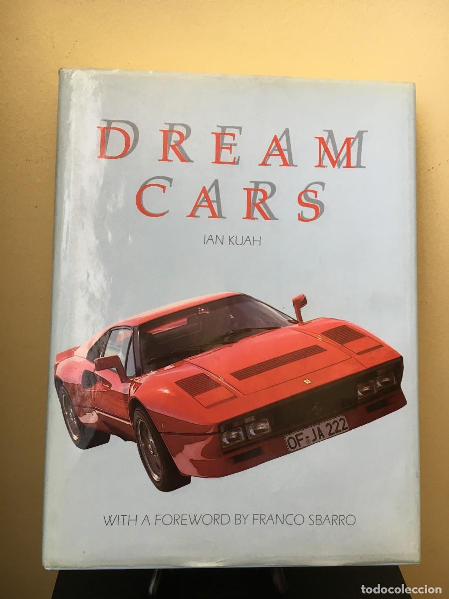 Libros de segunda mano: Dream Cars. Ian Kuah. 1986. automoviles, coches deportivos.