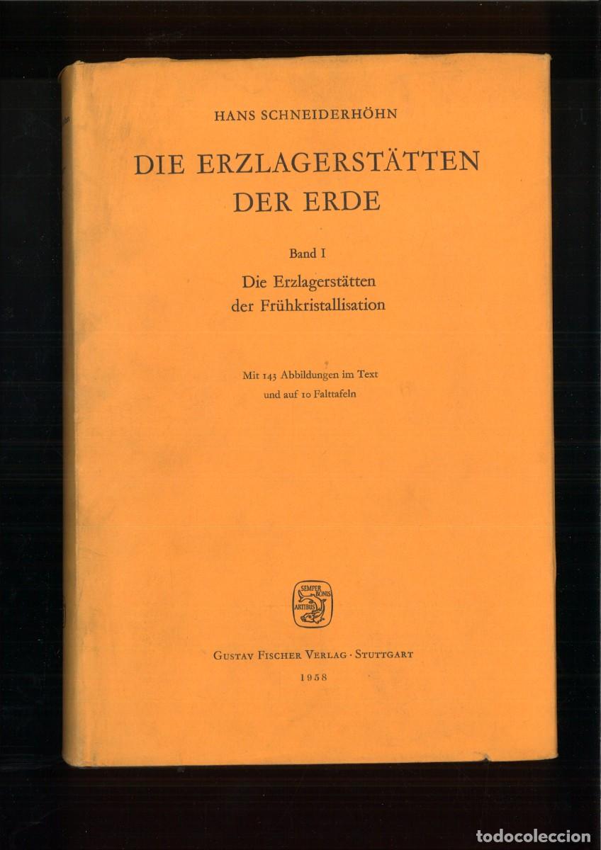 Libros de segunda mano: DIE ERZLAGERST&Auml;TTEN DER ERDE. Prof. Dr. Hans Schneiderh&ouml;hn