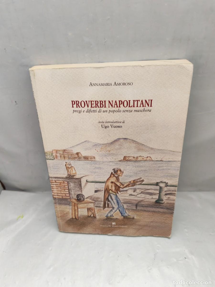Livres d'occasion: Proverbi napolitani. Pregi e difetti di un popolo senza maschera (Prima edizione)