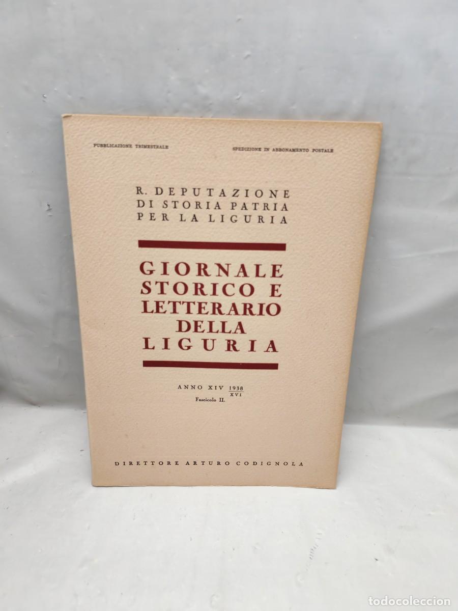 Livres d'occasion: Giornale storico e letterario della Liguria. Anno XIV, 1938, XVI: Fascicoli II, Aprile-Giugnio