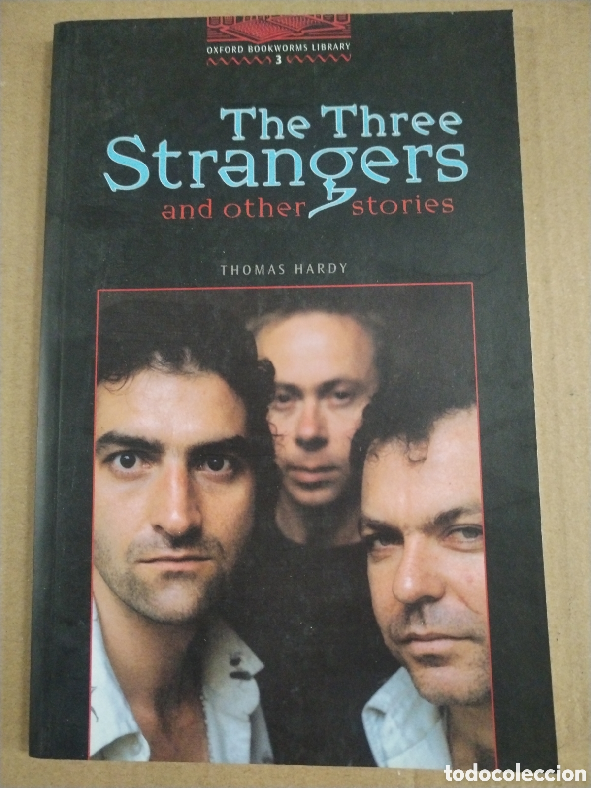 Gebrauchte B&uuml;cher: THE THREE STRANGERS AND OTHER STORIES. BOOKWORMS LIBRARY STAGE 3 Thomas Hard. CL