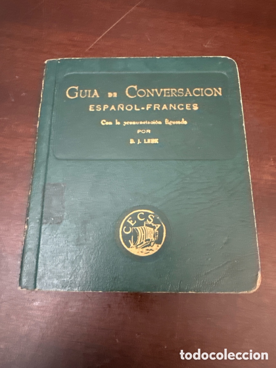Libros de segunda mano: GUIA DE CONVERSACI&Oacute;N ESPA&Ntilde;OL-FRANC&Eacute;S CON LA PRONUNCIACI&Oacute;N FIGURADA POR B. J. LEEK