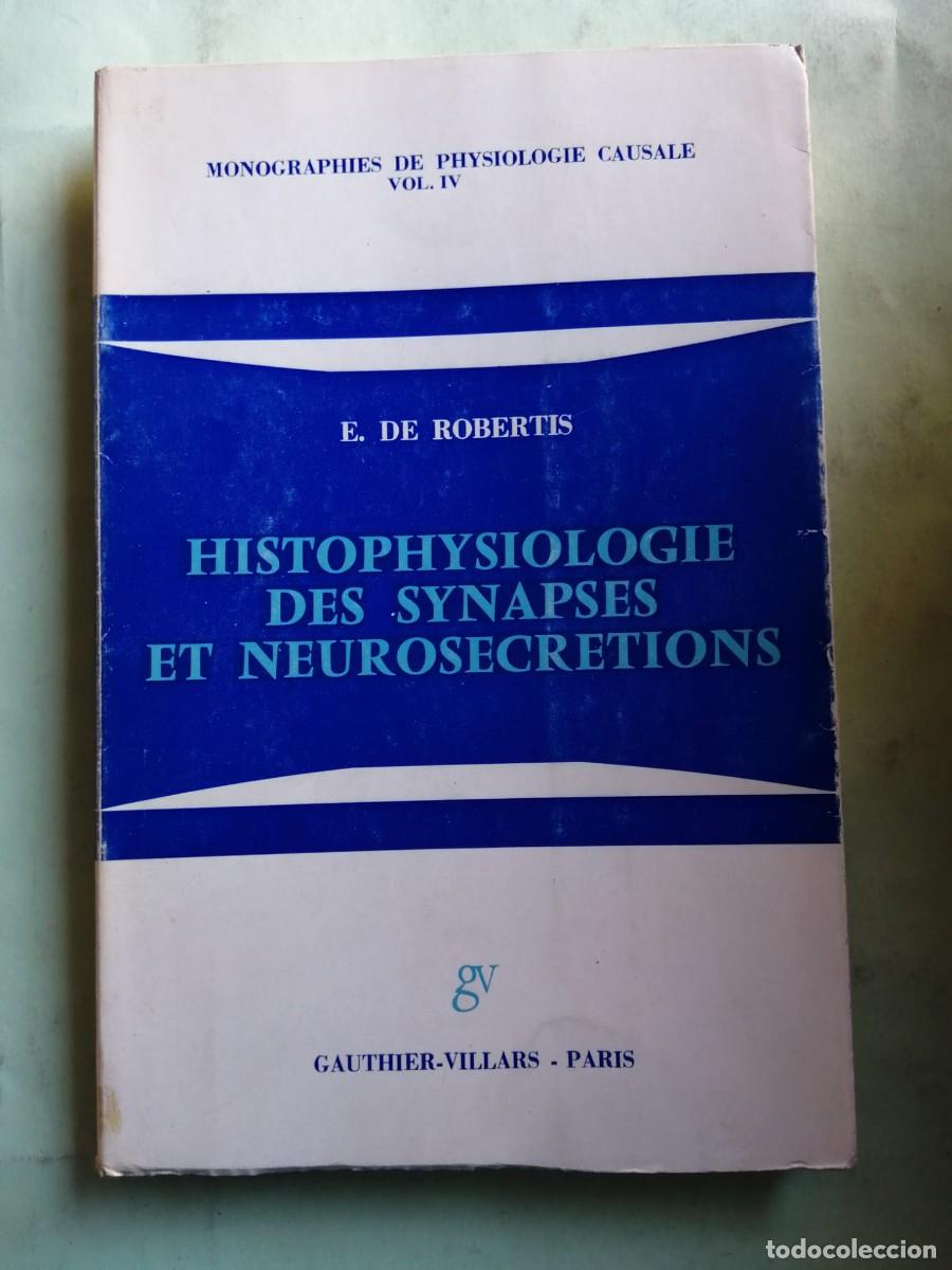 Libros de segunda mano: HISTOPHYSIOLOGIA DES SYNAPSES ET NEUROSECRETIONS (ESCRITO EN FRANCES)