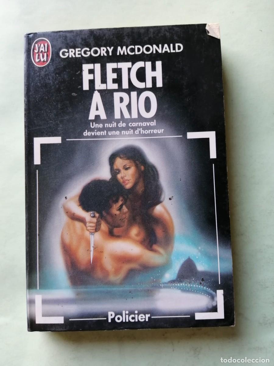 Libros de segunda mano: FLETCH A RIO (GREGORY McDONALD) ESCRITO EN FRANCES - Foto 1