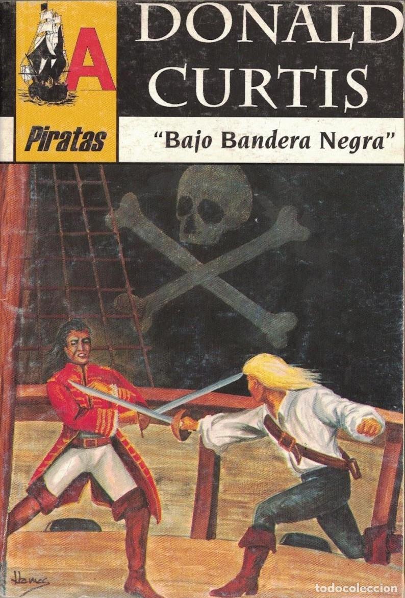 Libros de segunda mano: (A-004) - PIRATAS N&ordm; 7 - &rdquo;BAJO BANDERA NEGRA&rdquo; - DONALD CURTIS