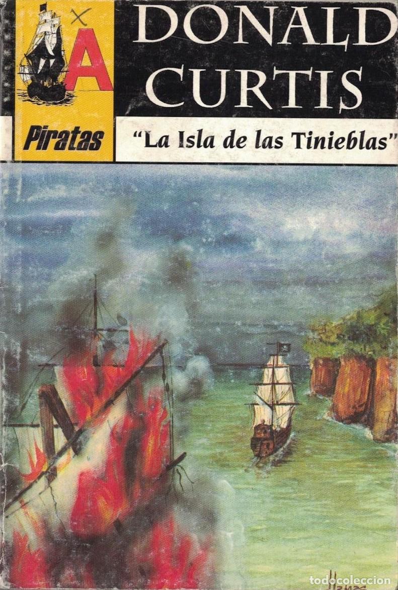Libros de segunda mano: (A-004) - PIRATAS N&ordm; 8 - &rdquo;LA ISLA DE LAS TINIEBLAS&rdquo; - DONALD CURTIS