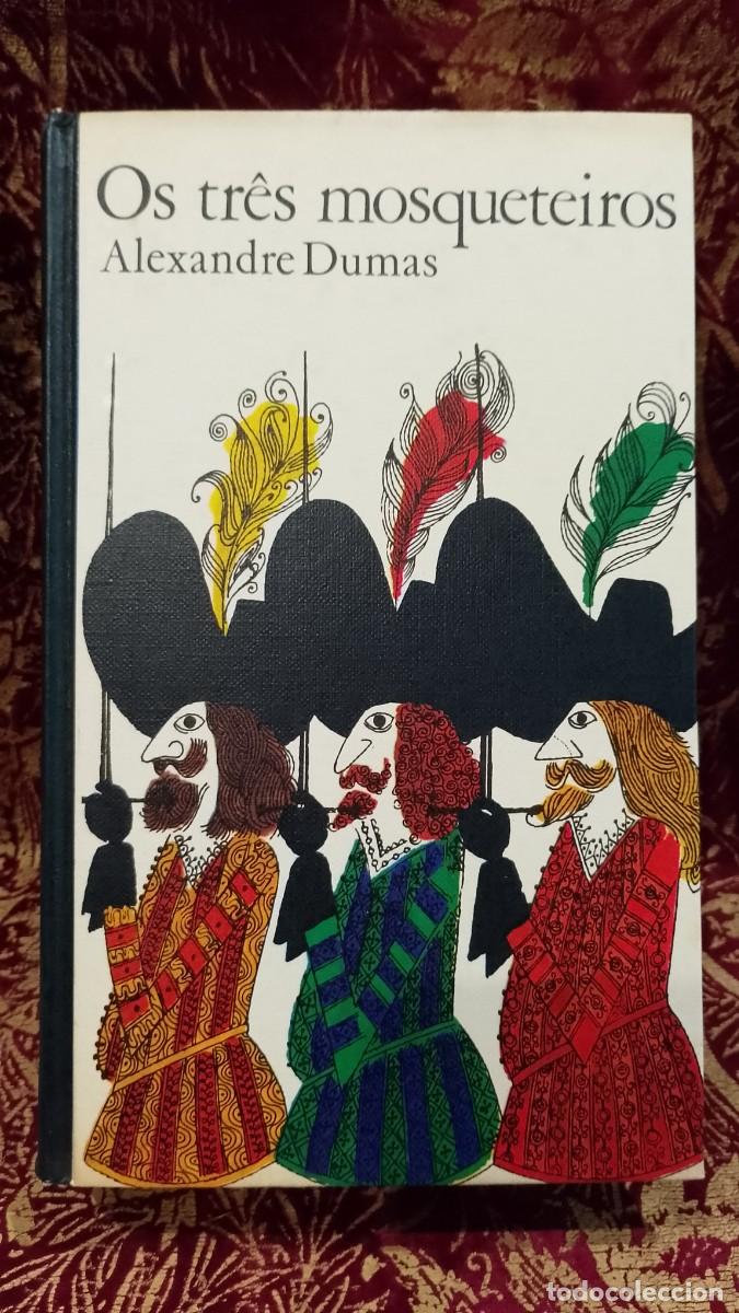 Libros de segunda mano: Os Tr&ecirc;s Mosqueteiros 1973 Alexandre Dumas