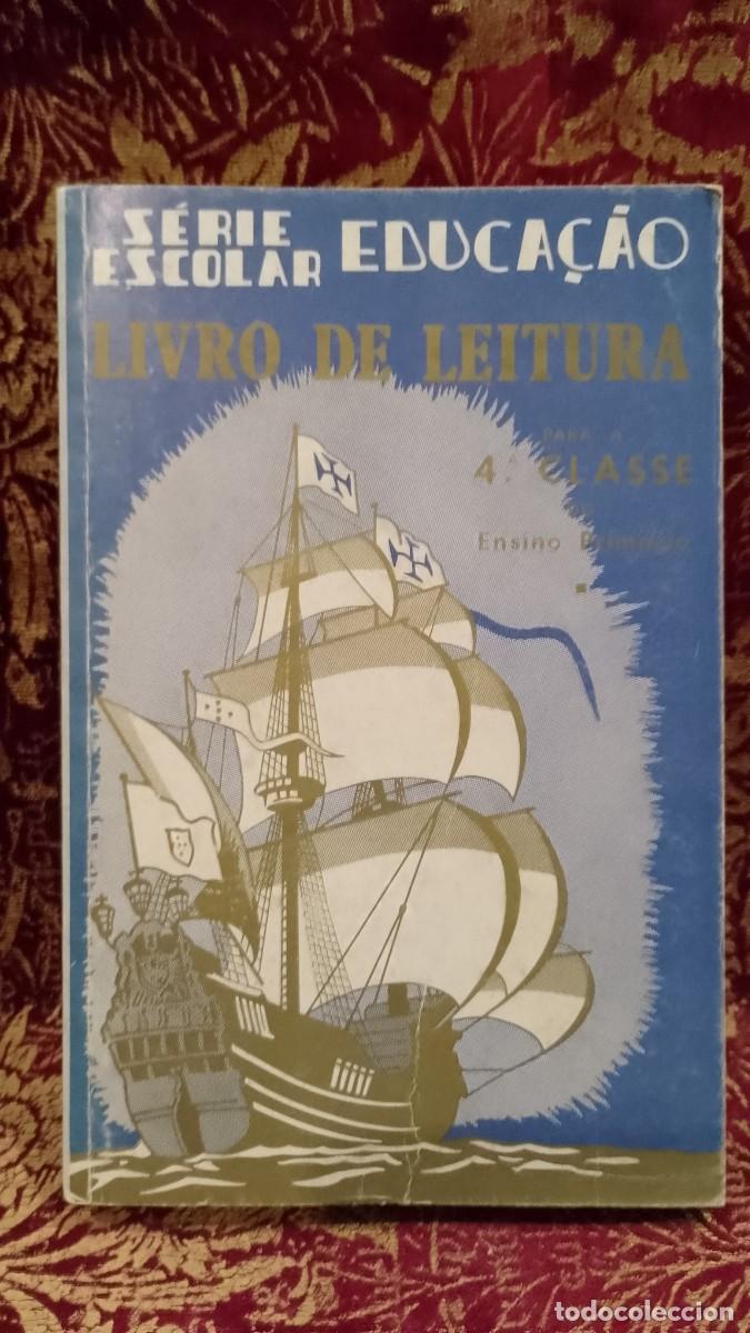 Libros de segunda mano: Livro de Leitura 4&ordf; Classe 1961