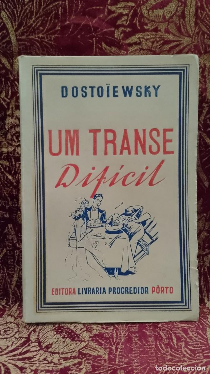 Libros de segunda mano: Um Transe Dif&iacute;cil 1944 Dostoiewshy