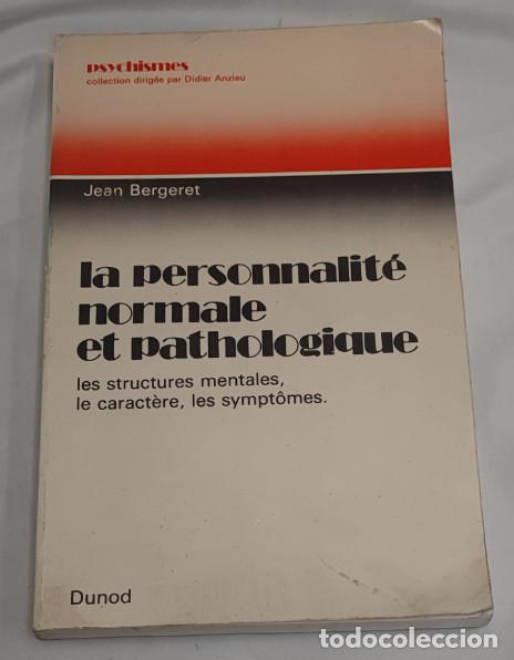 Libros de segunda mano: LA PERSONNALITE NORMALE ET PATHOLOGIQUE, DUNOD, BORDAS 1974, LIVRE