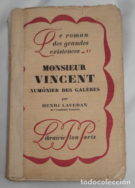 Libros de segunda mano: MONSIEUR VINCENT, AUMONIER DES GAL&Egrave;RES, HENRI LAVEDAN, PLON 1928, LIVRE
