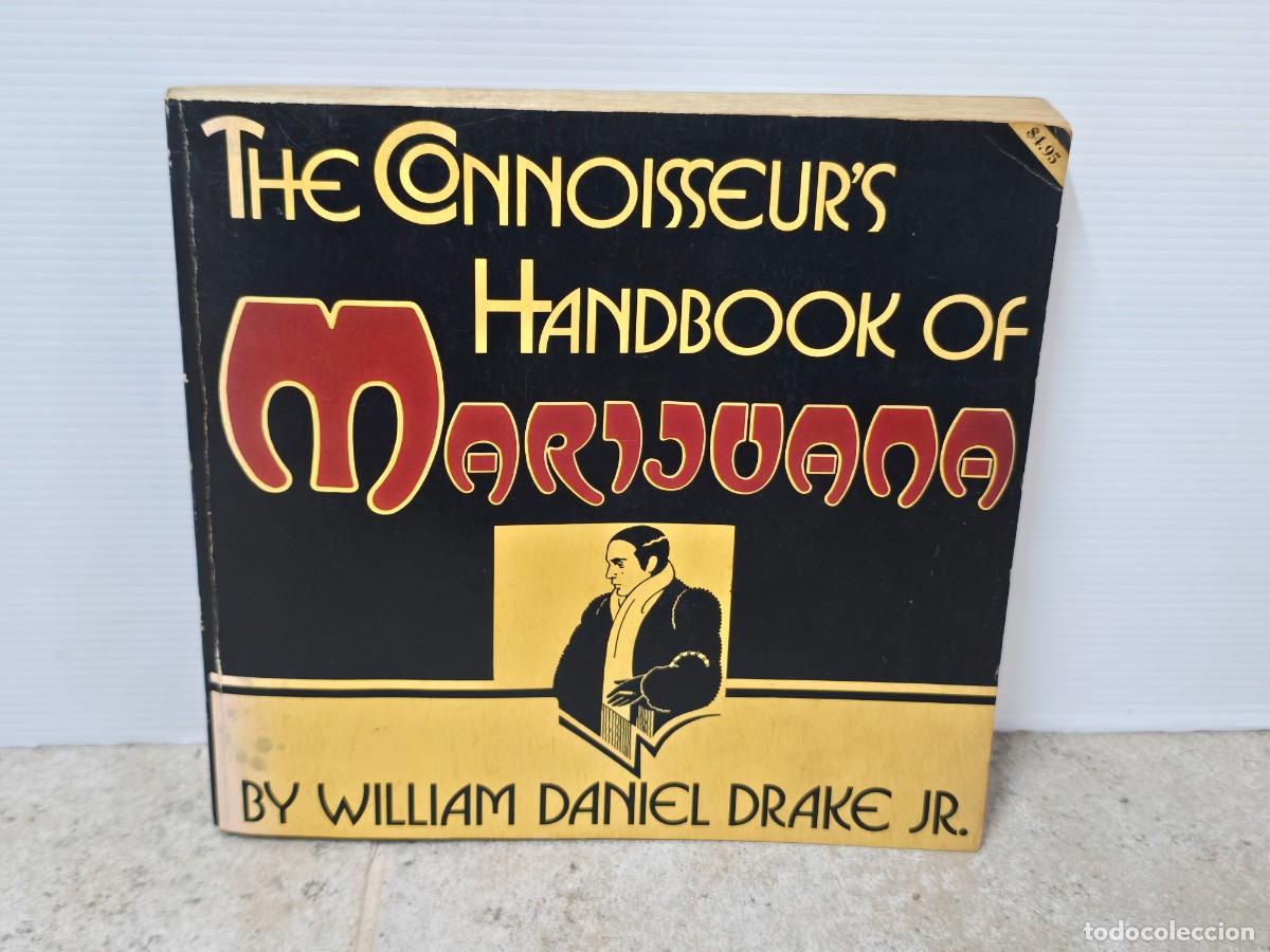 Libros de segunda mano: The Connoisseur's Handbook of Marijuana by William Daniel Drake Jr. 1971. En Ingl&eacute;s