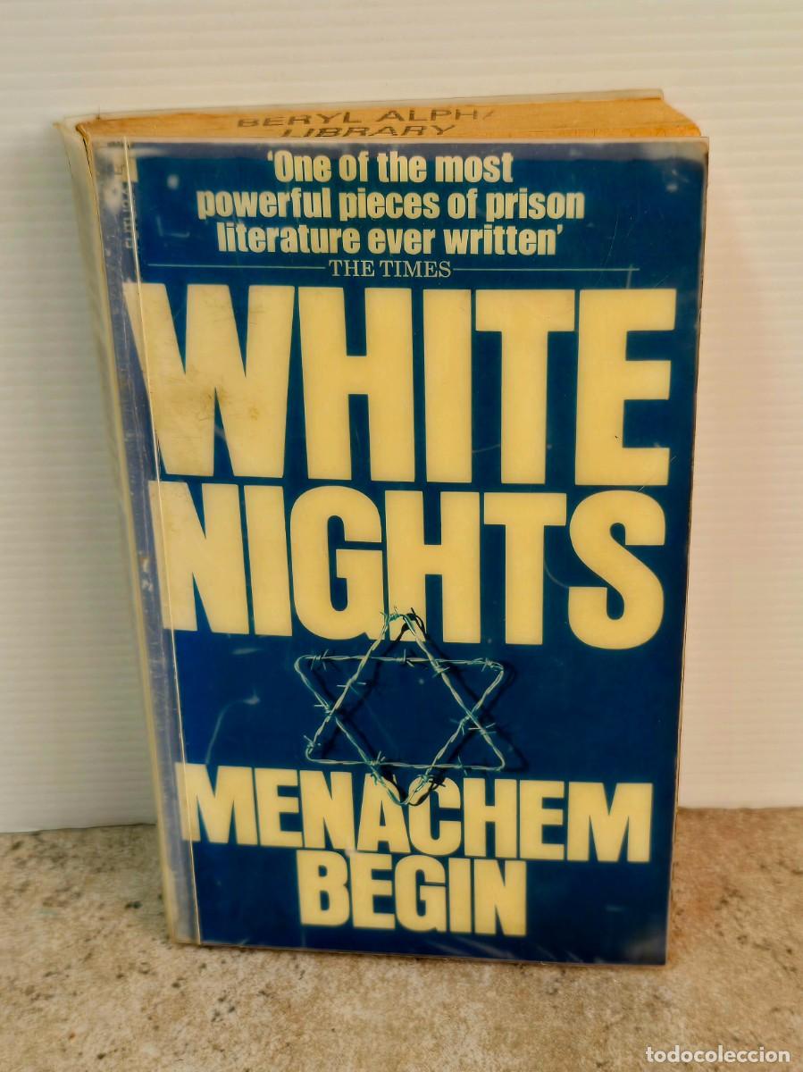 Libros de segunda mano: White Nights - Menachem Begin - The Story of a Prisoner in Russia. En Ingl&eacute;s
