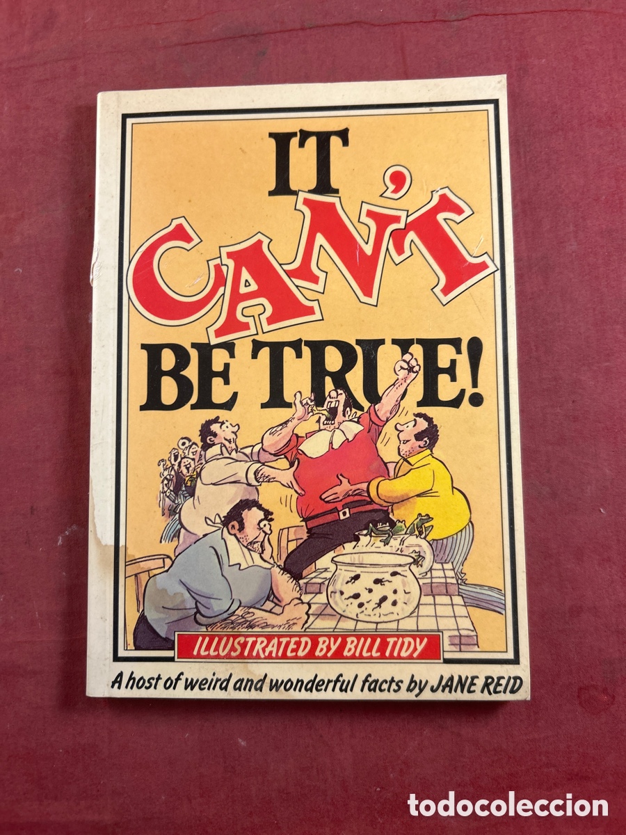 Libros de segunda mano: IT CAN&rsquo;T BE TRUE! Illustrated by Bill Tidy
