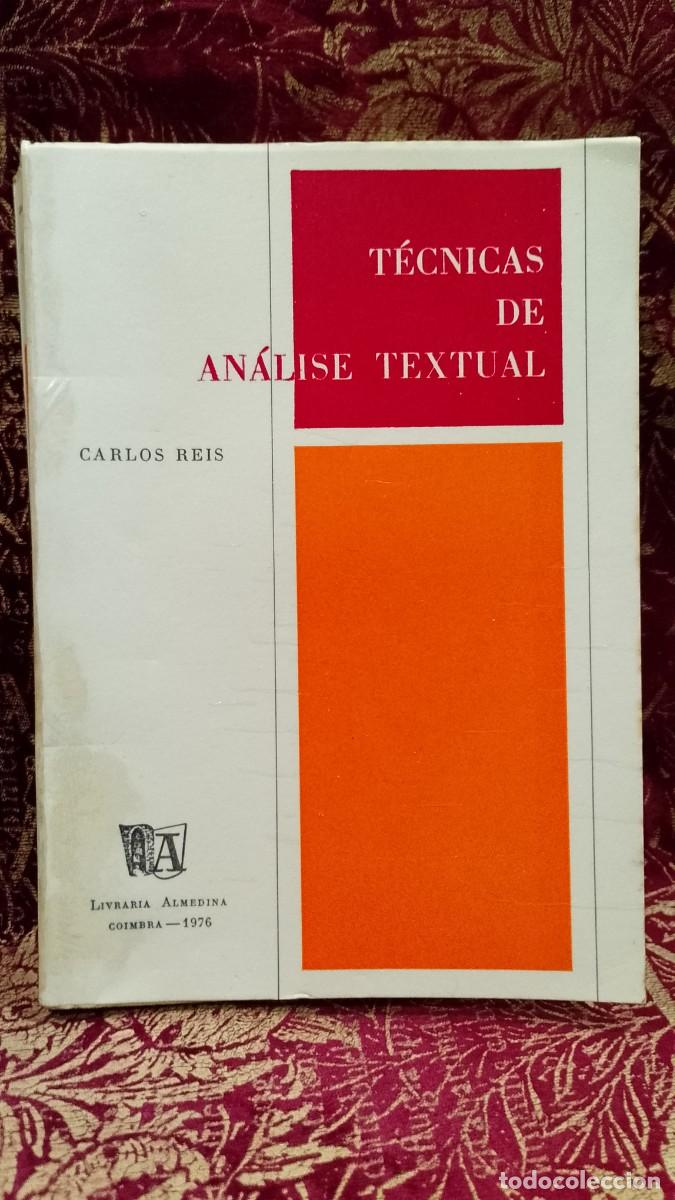 Libri di seconda mano: T&eacute;cnicas de An&aacute;lise Textual 1976 Carlos Reis