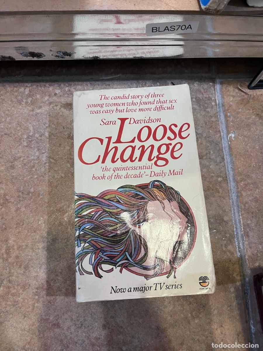 Libros de segunda mano: BLAS70A &mdash; Loose Change &mdash; Sara Davidson &mdash; - Foto 1