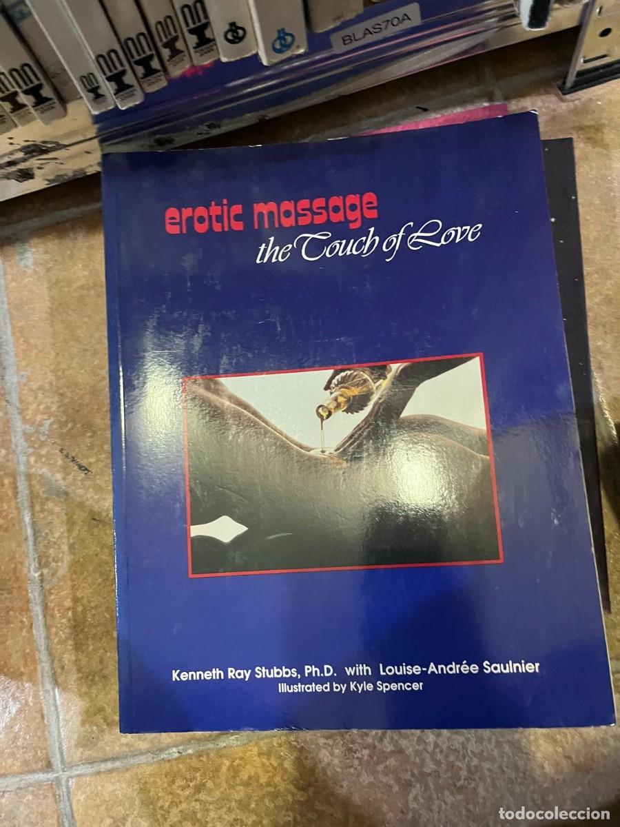 Libros de segunda mano: BLAS70A &mdash; Erotic Massage: The Touch of Love &mdash; Kenneth Ray Stubbs / Louise-Andr&eacute;e Saulnier &mdash;