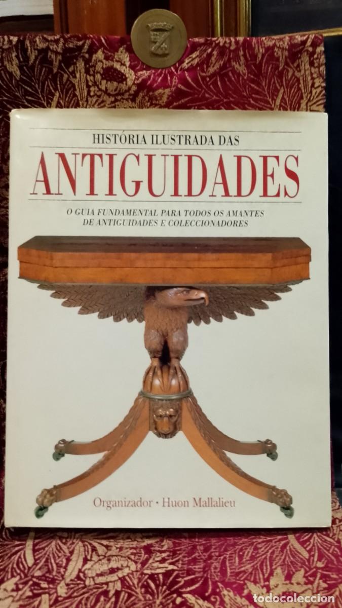 Libros de segunda mano: Hist&oacute;ria Ilustrada das Antiguidades - Huon Mallalieu