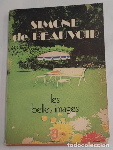 Libros de segunda mano: LES BELLES IMAGES, SIMONE DE BEAUVOIR, GALLIMARD 1966 1971, LIVRE
