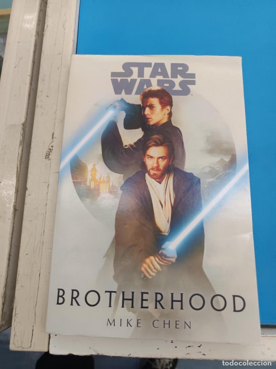 Libros de segunda mano: LIBRO STAR WARS BROTHERHOOD DE MIKE CHEN ( EN INGLES) EN CASTELLANO HERMANDAD