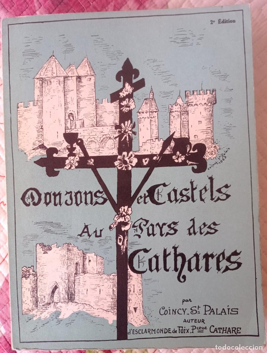 Libros de segunda mano: DONJONS ET CASTELS AU PAYS DES CATHARES,Simone Coincy-Saint Palais