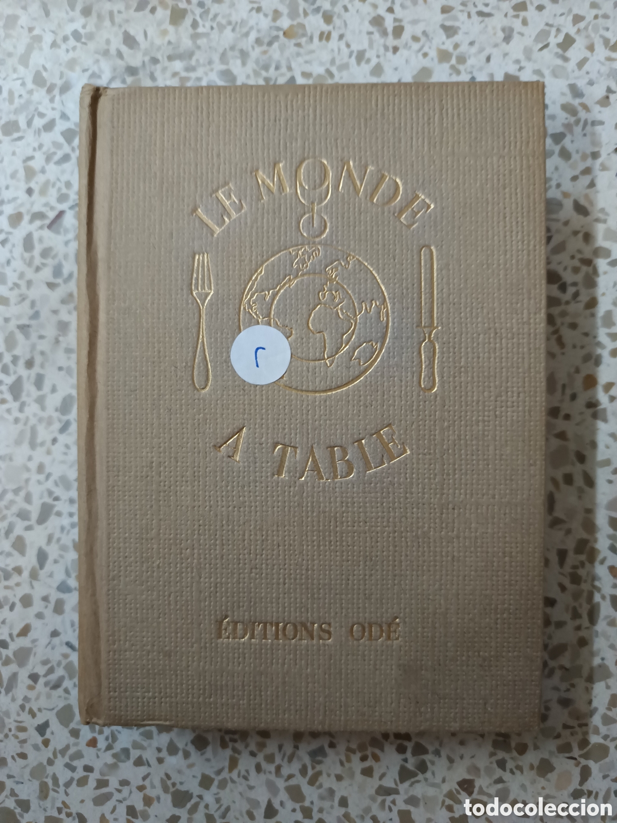 Gebrauchte B&uuml;cher: Le monde &agrave; table. OGRIZEK Dor&eacute;. En franc&eacute;s