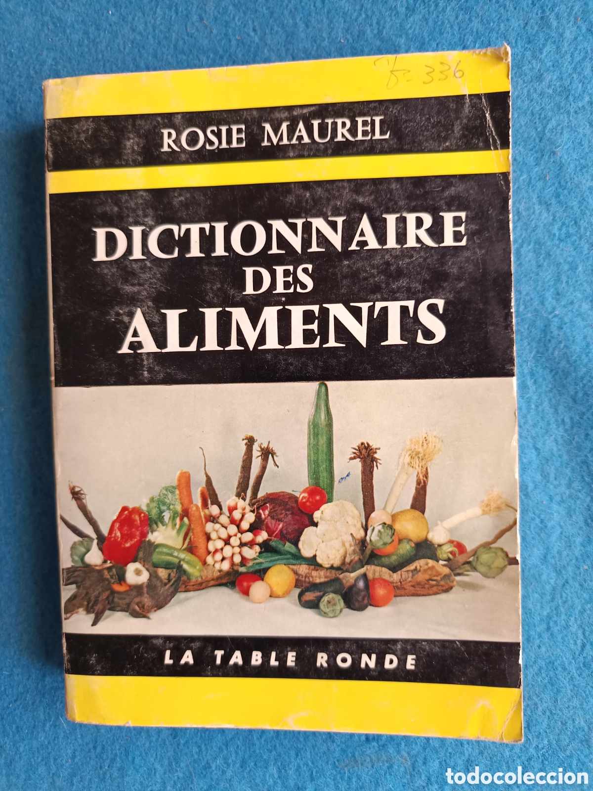 Gebrauchte B&uuml;cher: Dictionnaire des aliments - Rosie Maurel -