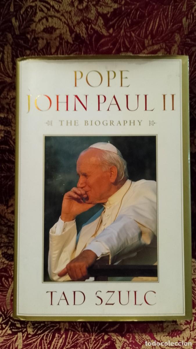 Libros de segunda mano: Pope John Paul II - The Biographie - Tad Szulc