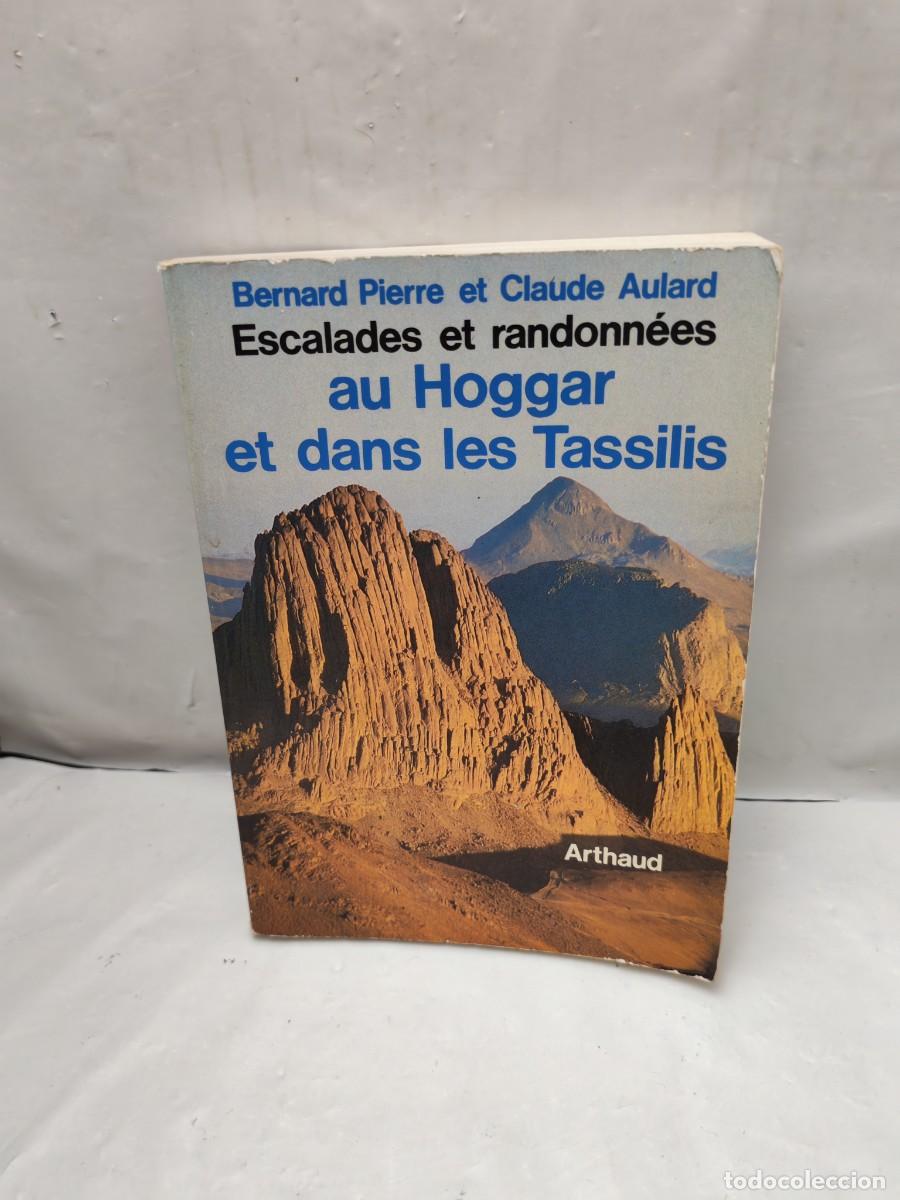 Gebrauchte B&uuml;cher: Escalades et Randonn&eacute;es au Hoggar et dans Les Tassilis