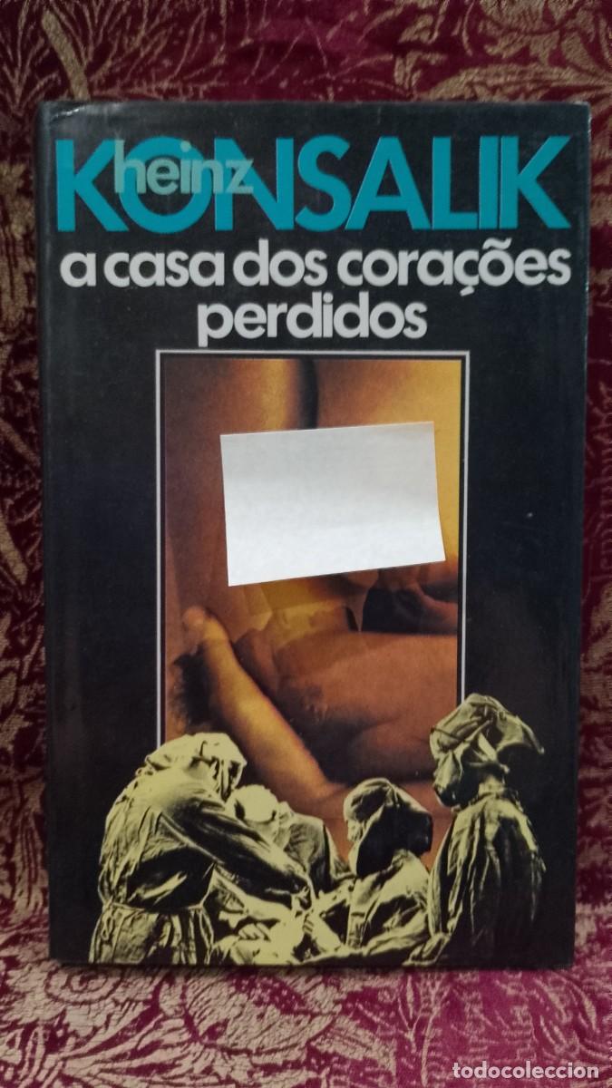 Libros de segunda mano: A Casa dos Cora&ccedil;&otilde;es perdidos - Heinz Konsalik