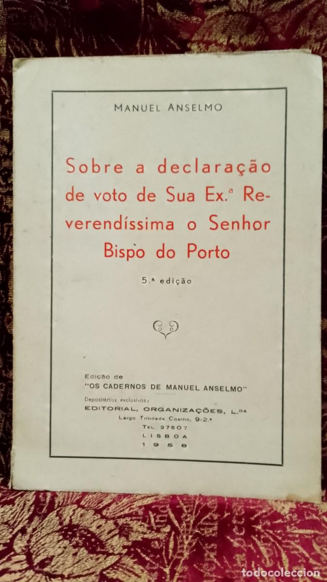 Libros de segunda mano: Sobre a declara&ccedil;&atilde;o de voto de Sua Ex&ordf; Reverend&iacute;ssima o Senhor Bispo do Porto