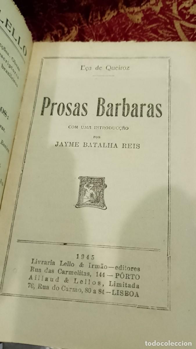 Libros de segunda mano: Prosas Barbaras 1945 E&ccedil;a de Queiroz - Foto 5