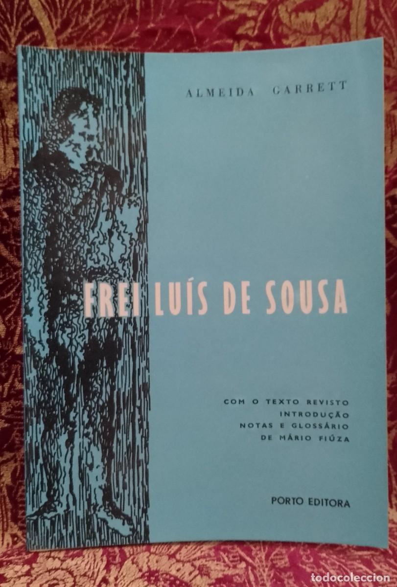 Libros de segunda mano: Frei Lu&iacute;s de Sousa - Almeida Garrett - M&aacute;rio Fi&uacute;za