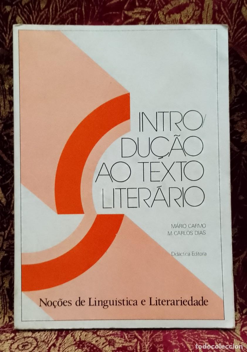 Libros de segunda mano: Introdu&ccedil;&atilde;o ao Texto Liter&aacute;rio - M&aacute;rio Carmo