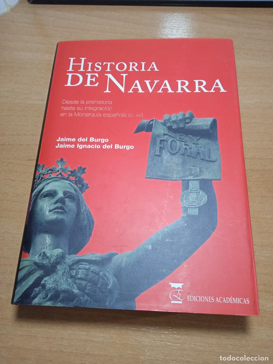 Libros de segunda mano: Libro Historia de Navarra | Jaime del Burgo | 2012