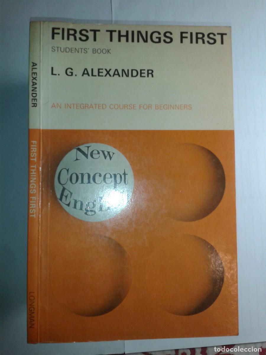 Libros de segunda mano: FIRST THINGS FIRST STUDENTS' BOOK 1977 L. G. ALEXANDER EDITA LONGMAN
